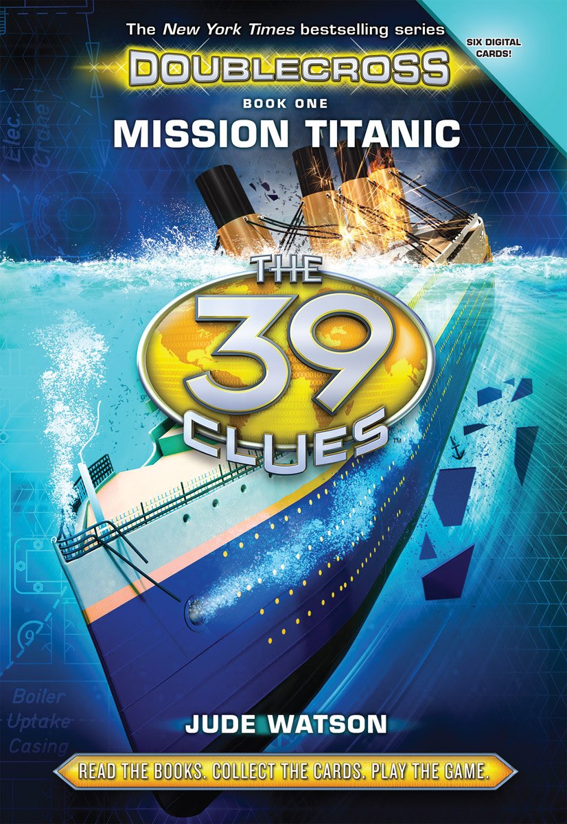 The 39 Clues: The: Double Cross Book 1 Mission Titanic Hardcover