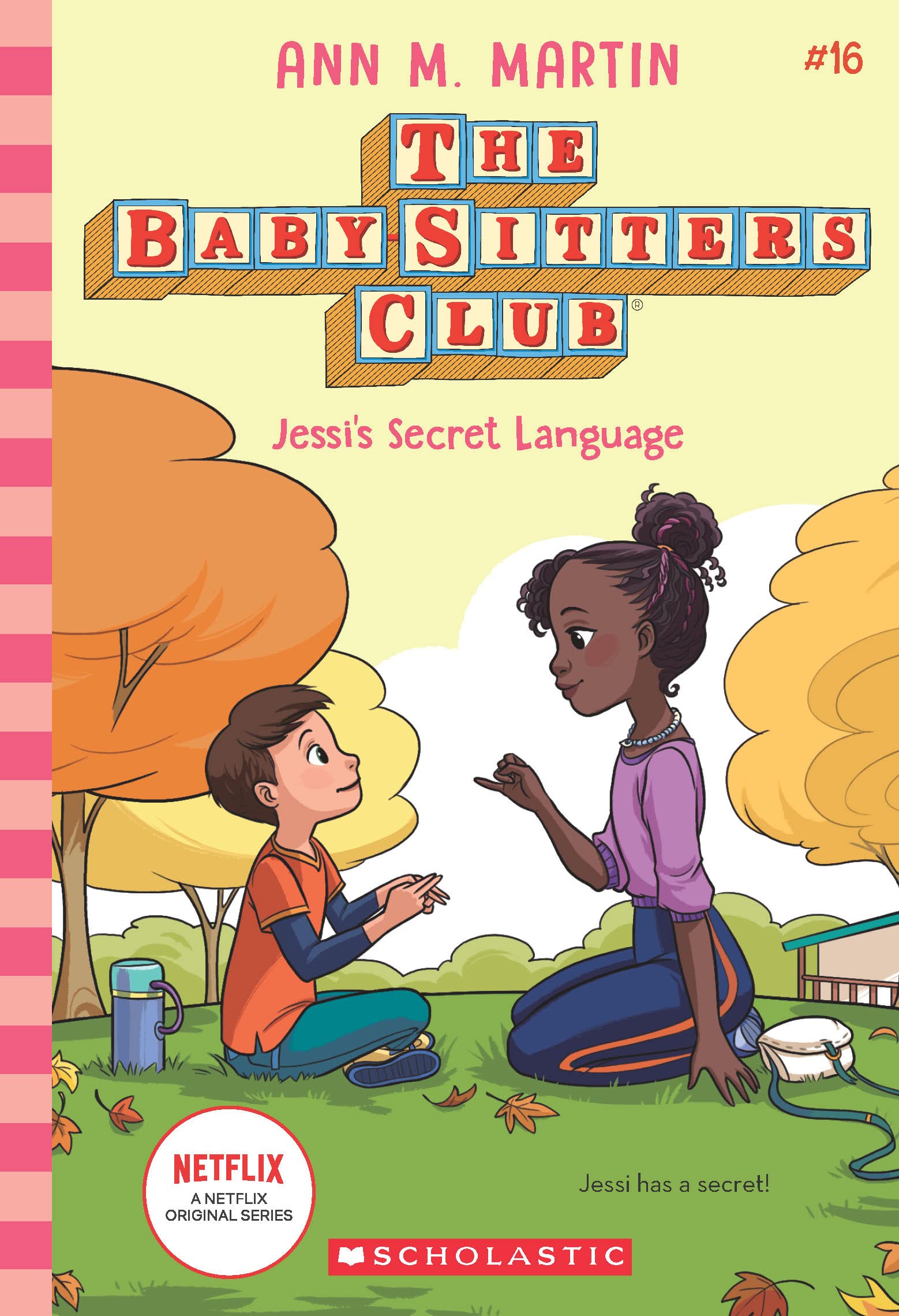 The Baby-sitters Club #16: Jessi's Secret Language