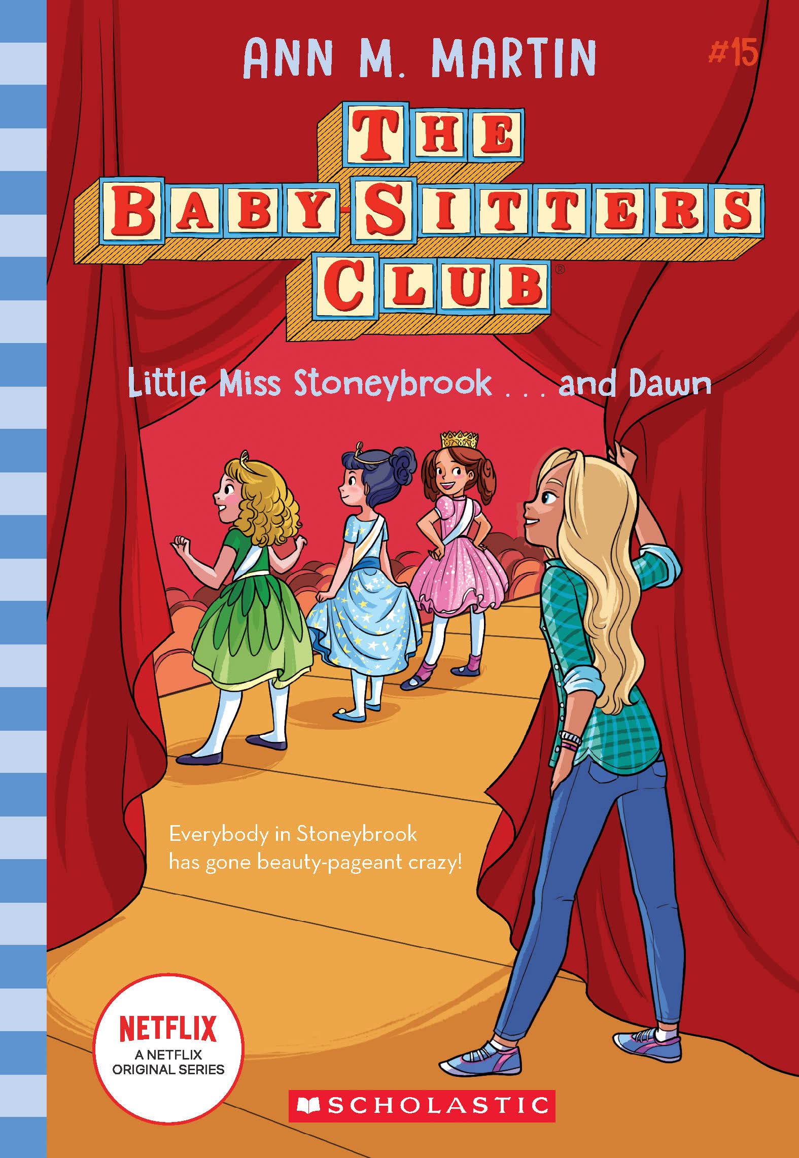The Baby-sitters Club #15: Little Miss Stoneybrook...and Dawn