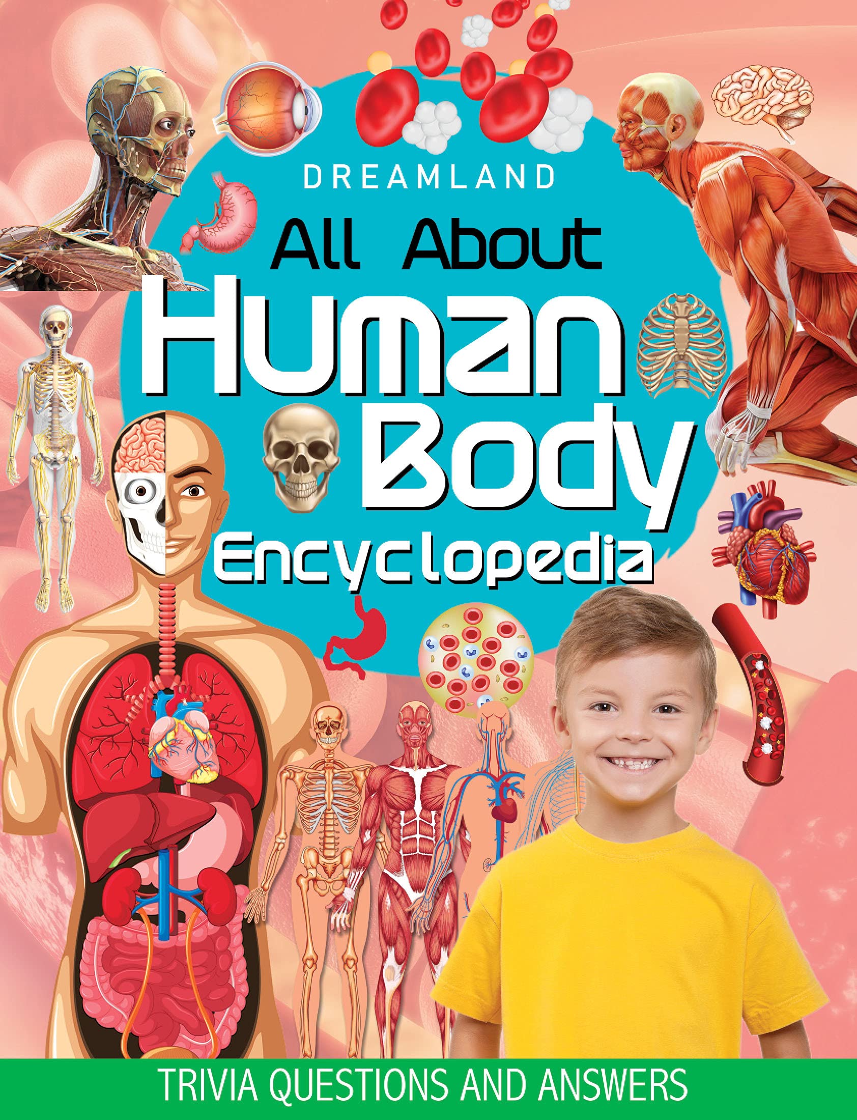 All About Human Body Encyclopedia for Children Age 5 - 10