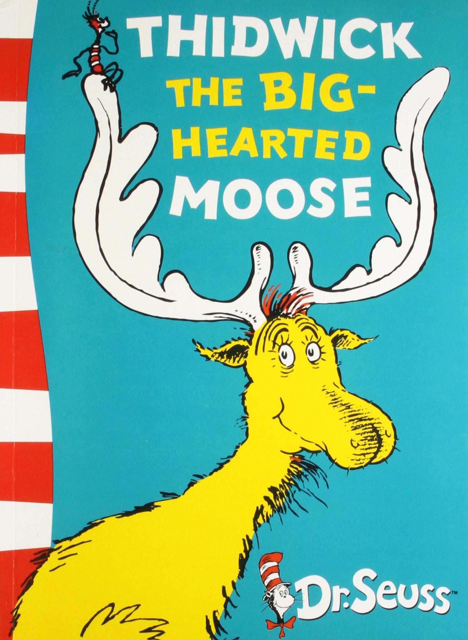 Dr.Seuss : Thidwick The Big-Hearted Moose