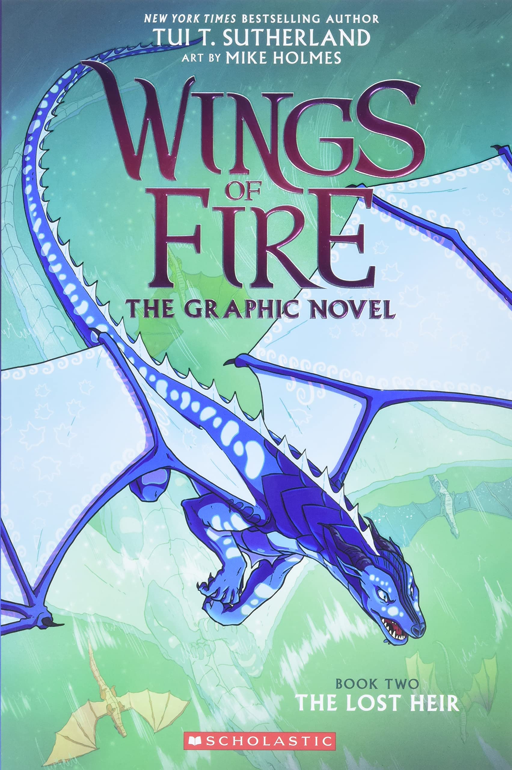 Wings Of Fire Graphic Novel #02: The Lost Heir