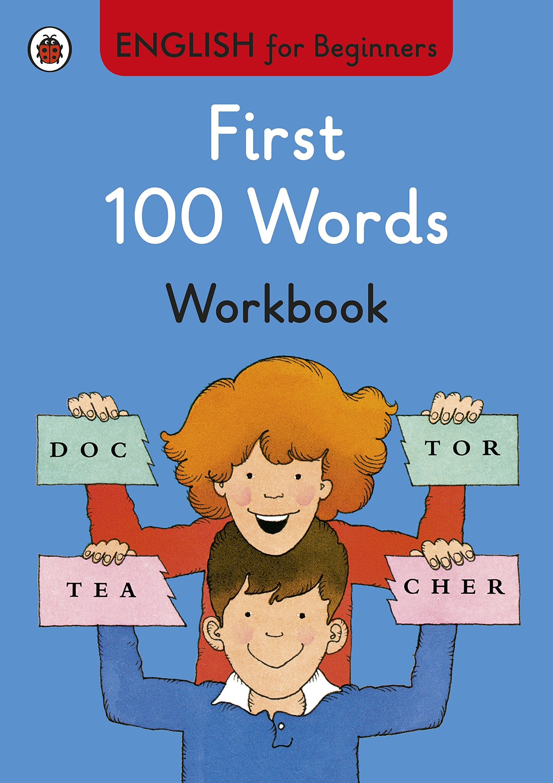 First 100 Words workbook: English for Beginners