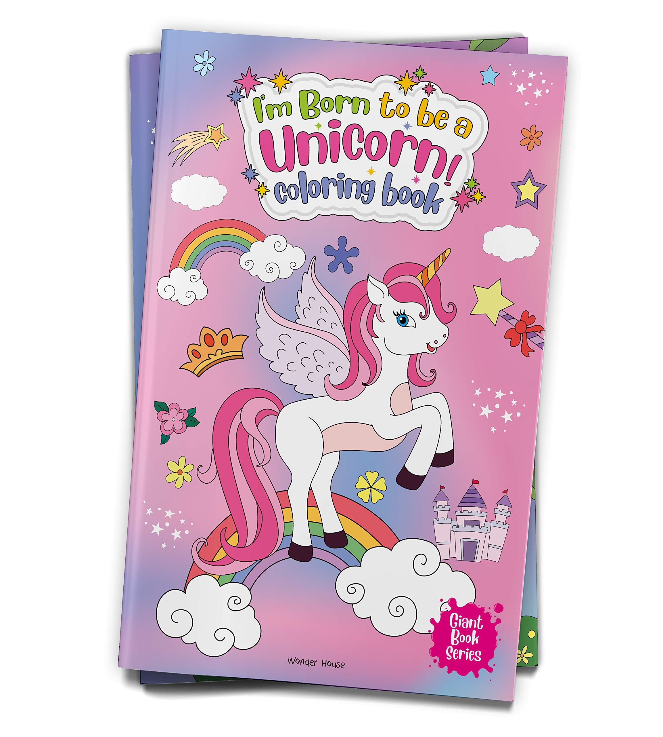 I Am Born To Be A Unicorn Coloring book - Giant book Series