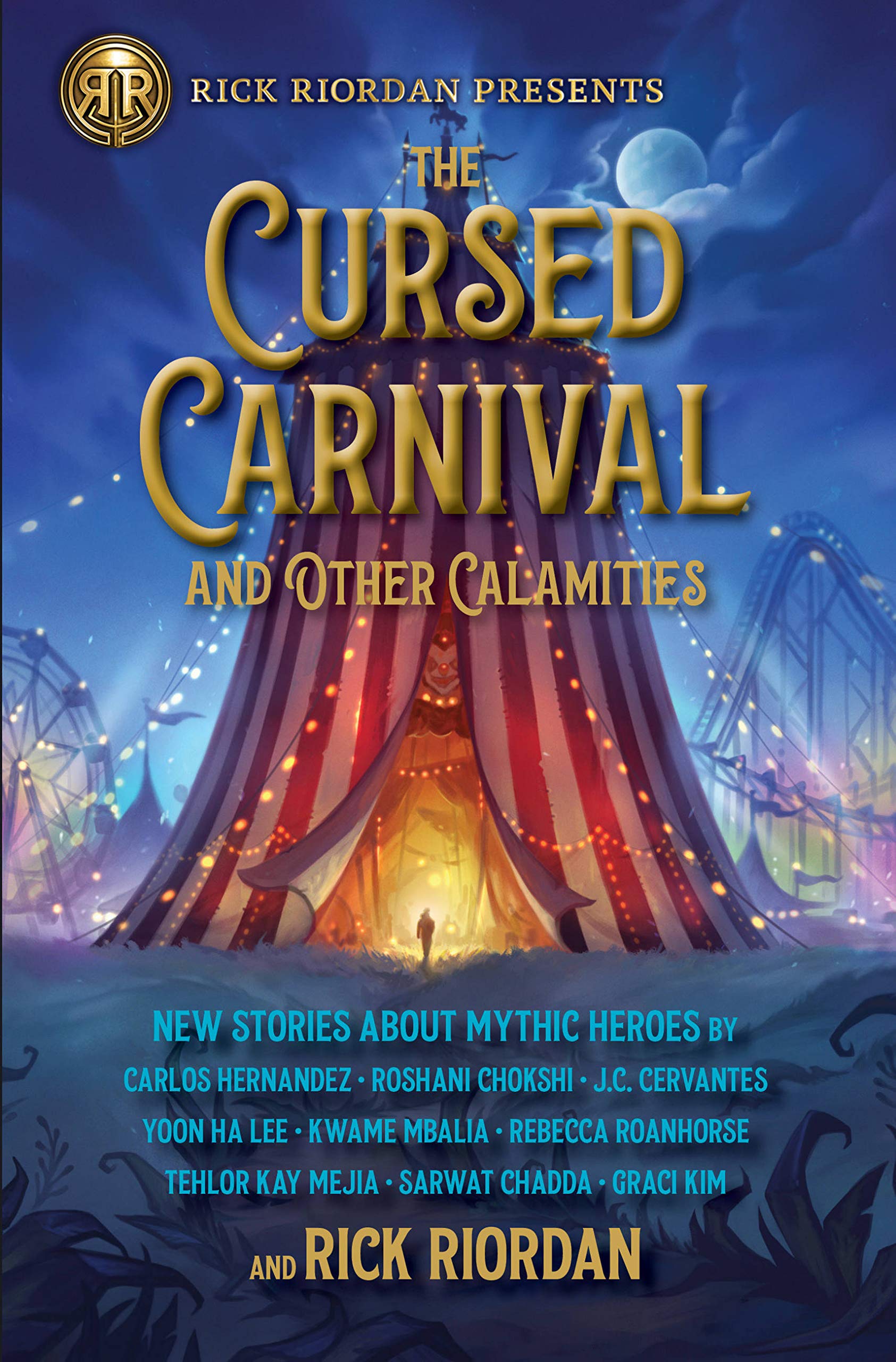The Cursed Carnival and Other Calamities (Rick Riordan Presents)