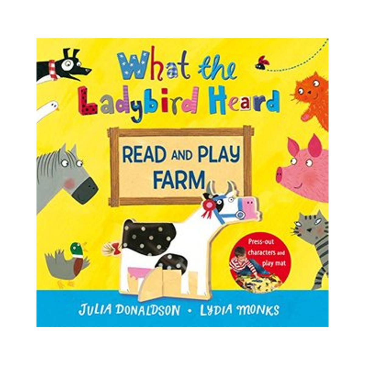 What The Ladybird Heard Read and Play Farm by Julia Donaldson