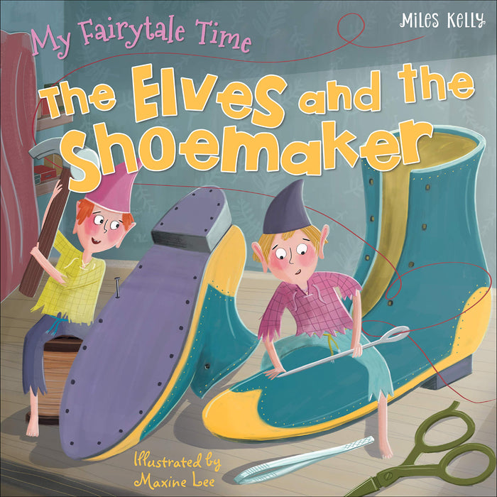 The Elves and the Shoemaker (My Fairytale Time)