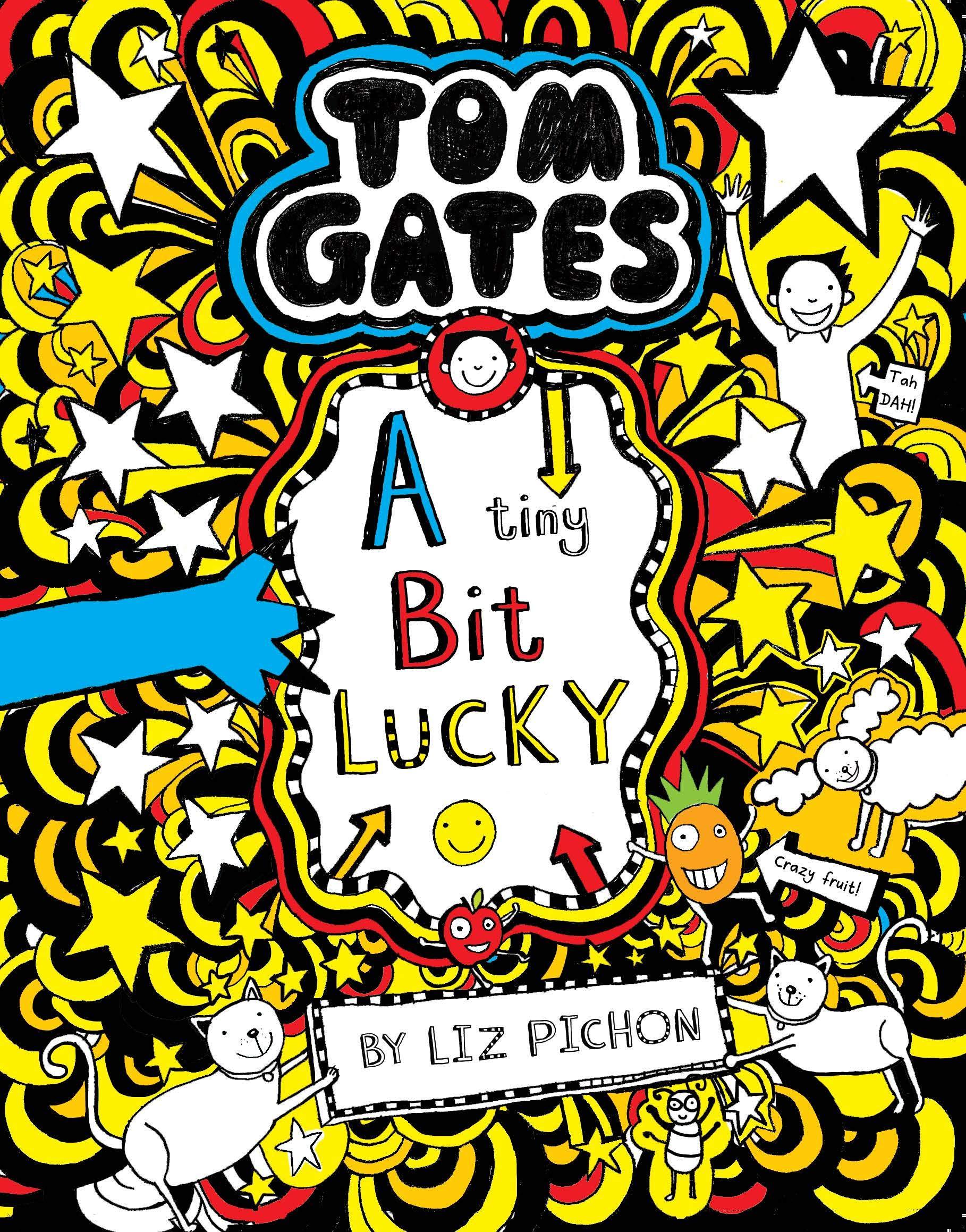 Tom Gates- A Tiny Bit Lucky