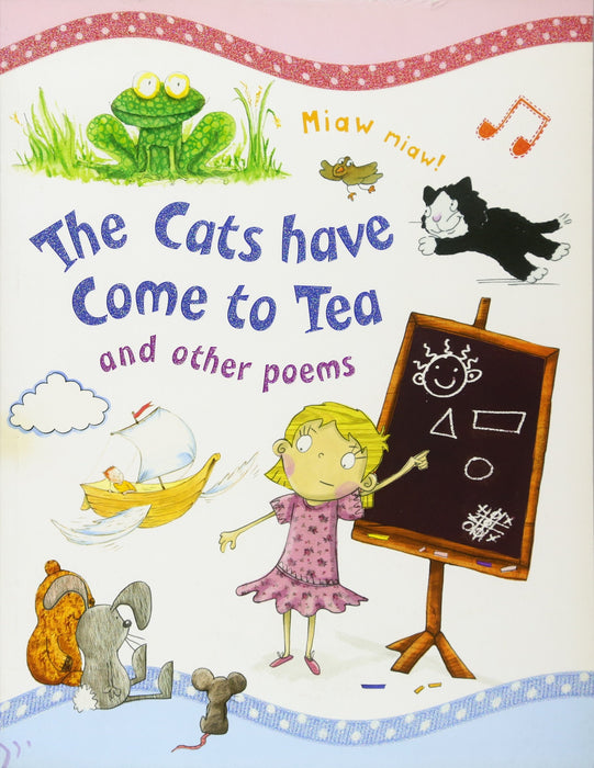 The Cats Have Come to Tea and Other Poems