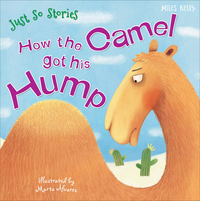 Just So Stories: How the Camel Got His Hump