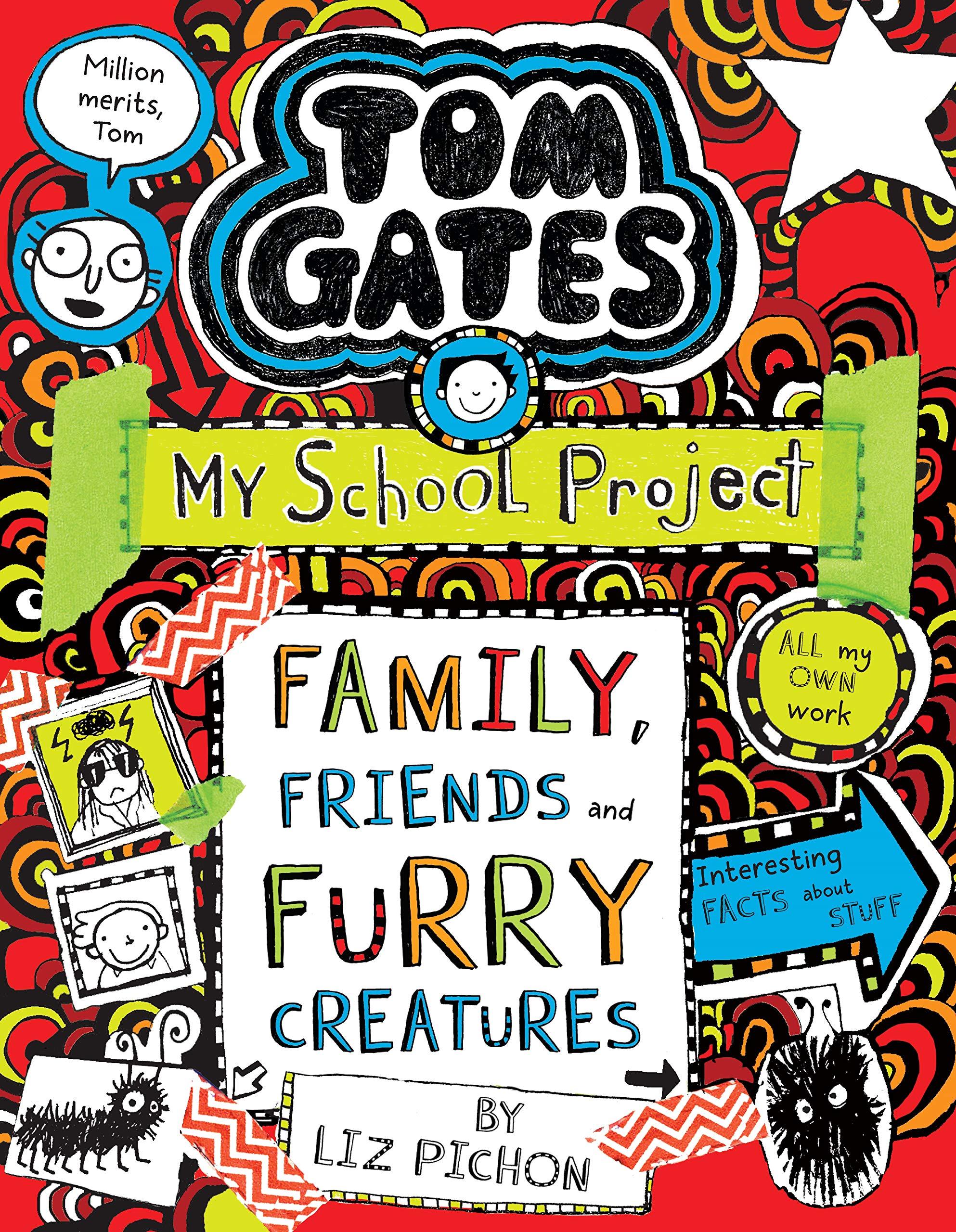 Tom Gates #12: Family Friends And Furry Creatures