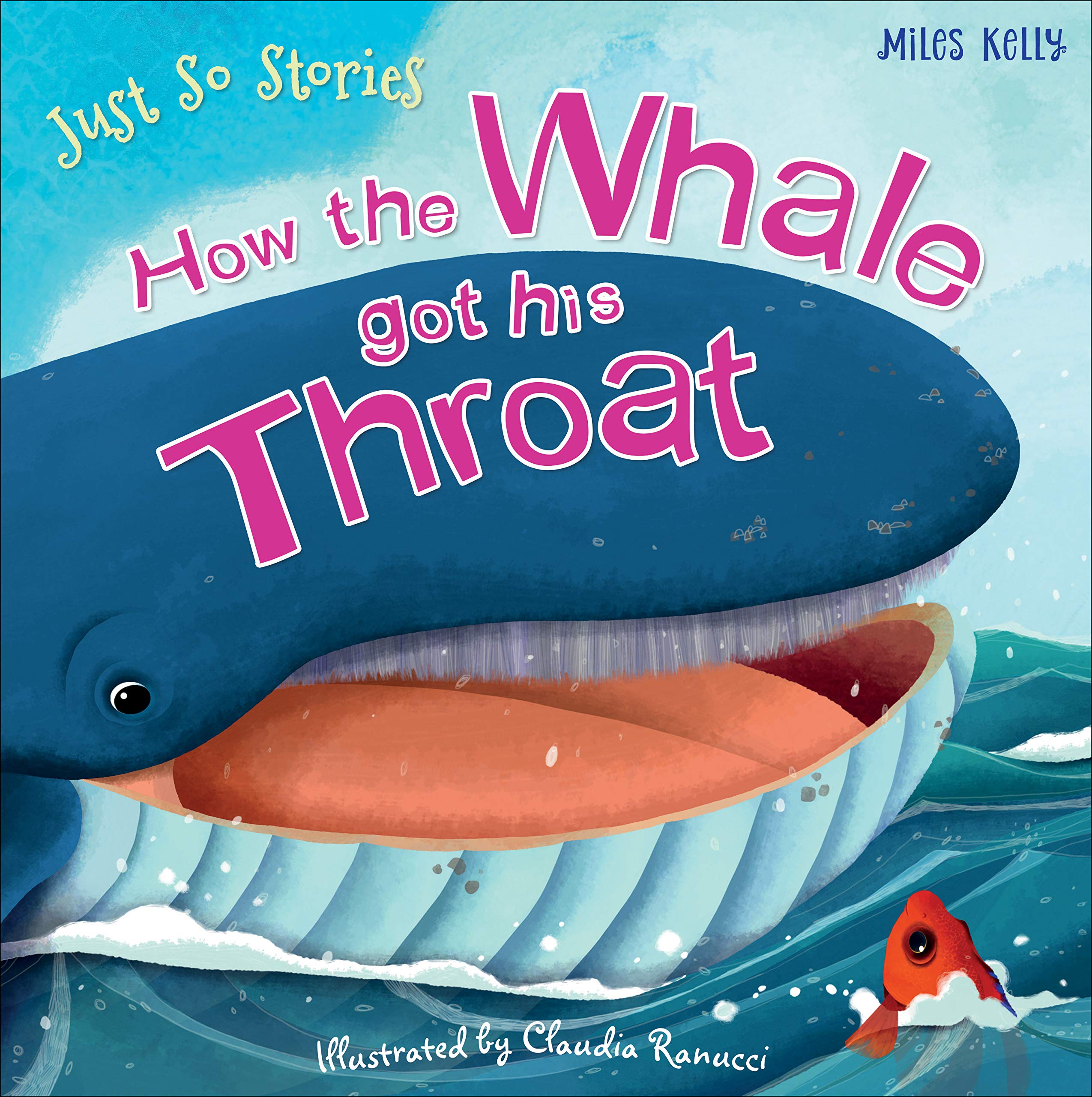 Just So Stories How the Whale Got His Throat