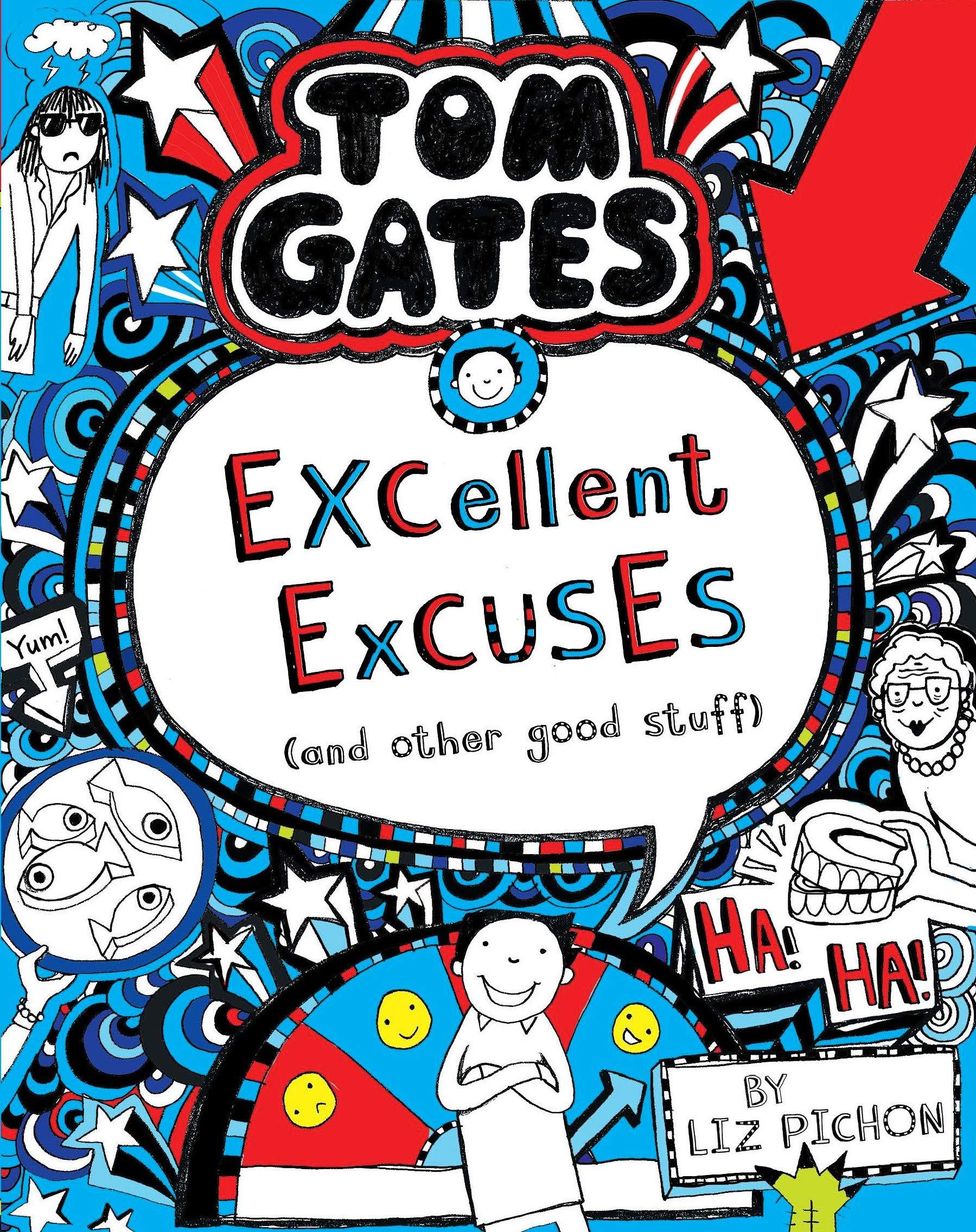 Tom Gates#2: Excellent Excuses And Other Good Stuff