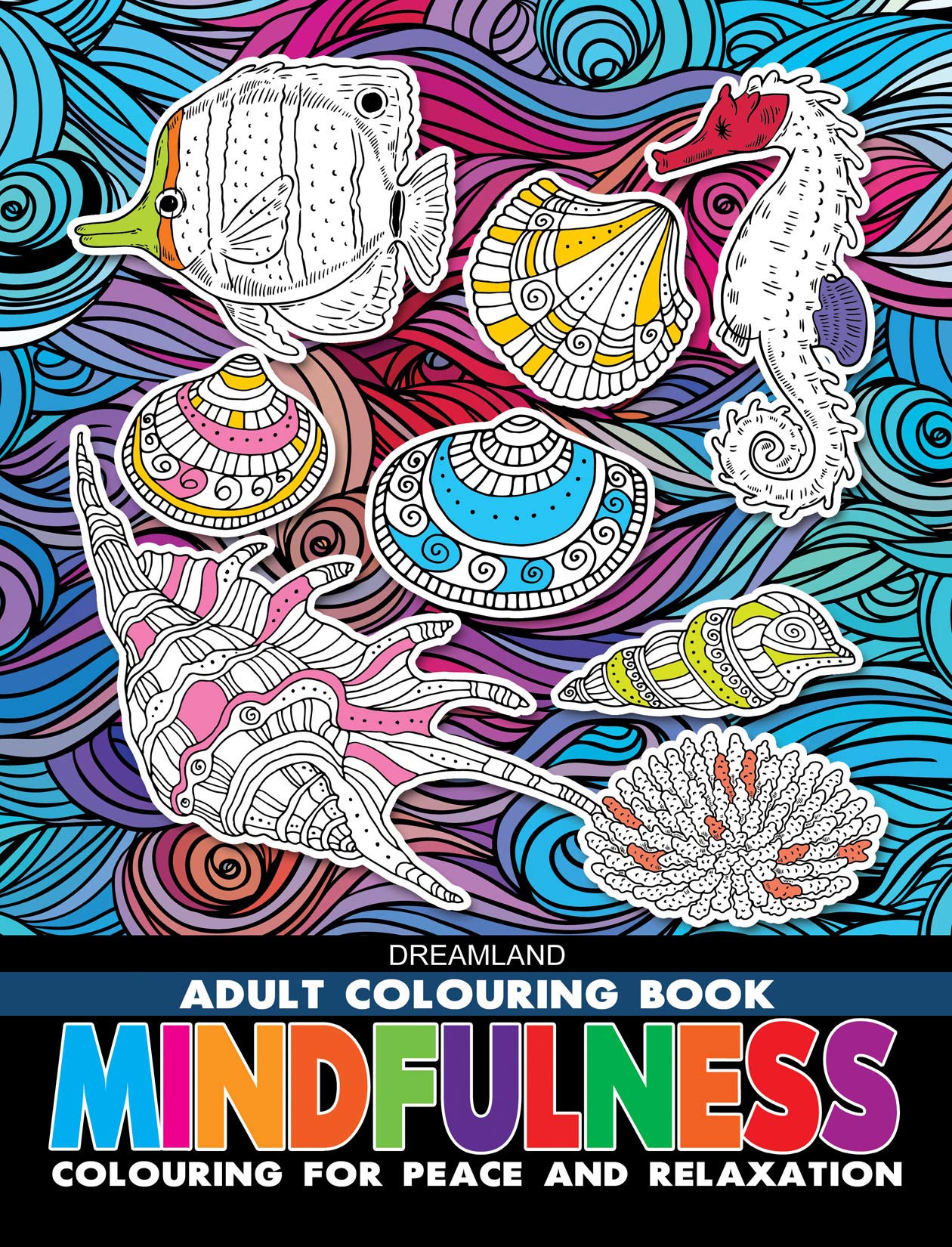 Mindfulness- Colouring Book for Adults Paperback