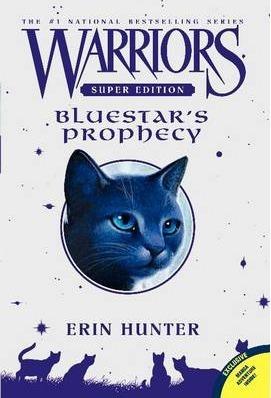 Warriors - Bluestar's Prophecy