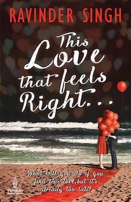 This Love That Feels Right . . .