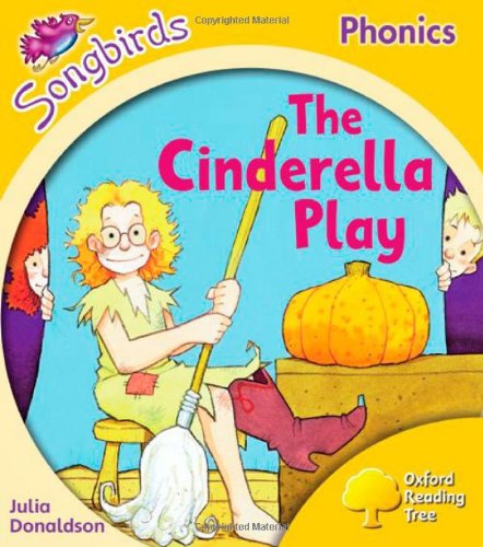 Oxford Reading Tree: Stage 5: Songbirds: The Cinderella Play