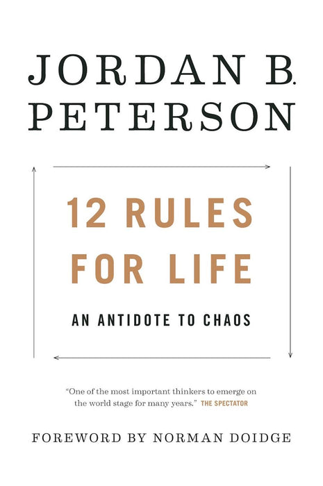 12 Rules for Life: An Antidote to Chaos