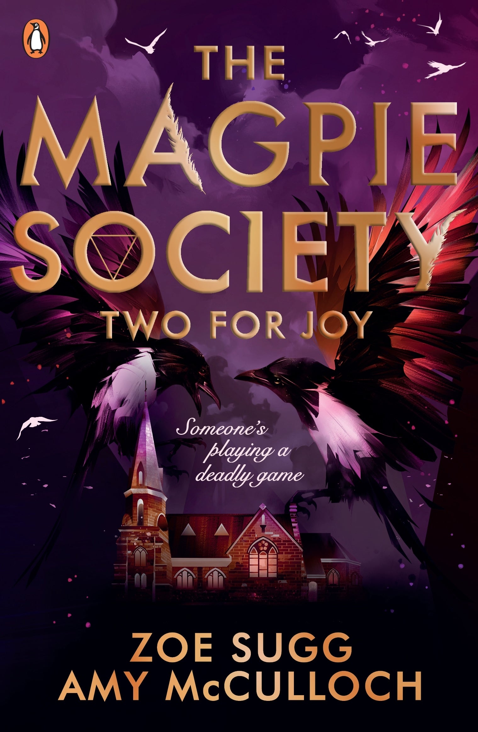 The Magpie Society Book #2: Two for Joy Zoe Sugg and Amy McCulloch