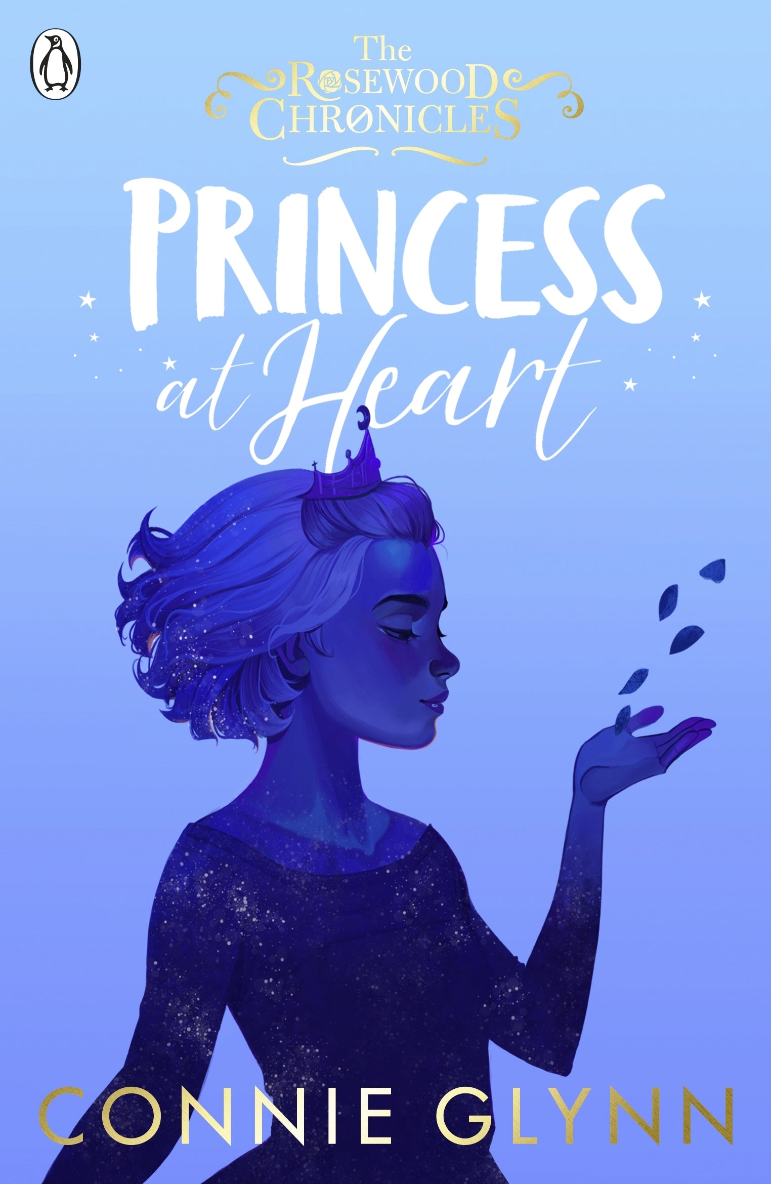The Rosewood Chronicles#4: Princess at Heart by Connie Glynn