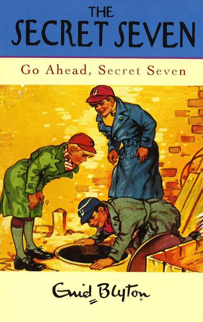 The Secret Seven - Go Ahead, Secret Seven