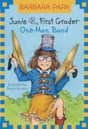 Junie B. Jones  One - Man Band