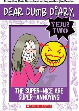 Dear Dumb Diary Year Two #2: The Super-Nice Are Super-Annoying