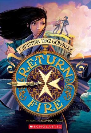 Christina Diaz Gonzalez - Return Fire