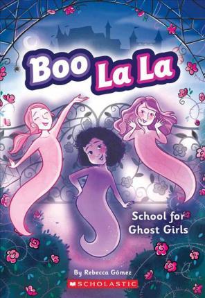 Boo La La - School for Ghost Girls