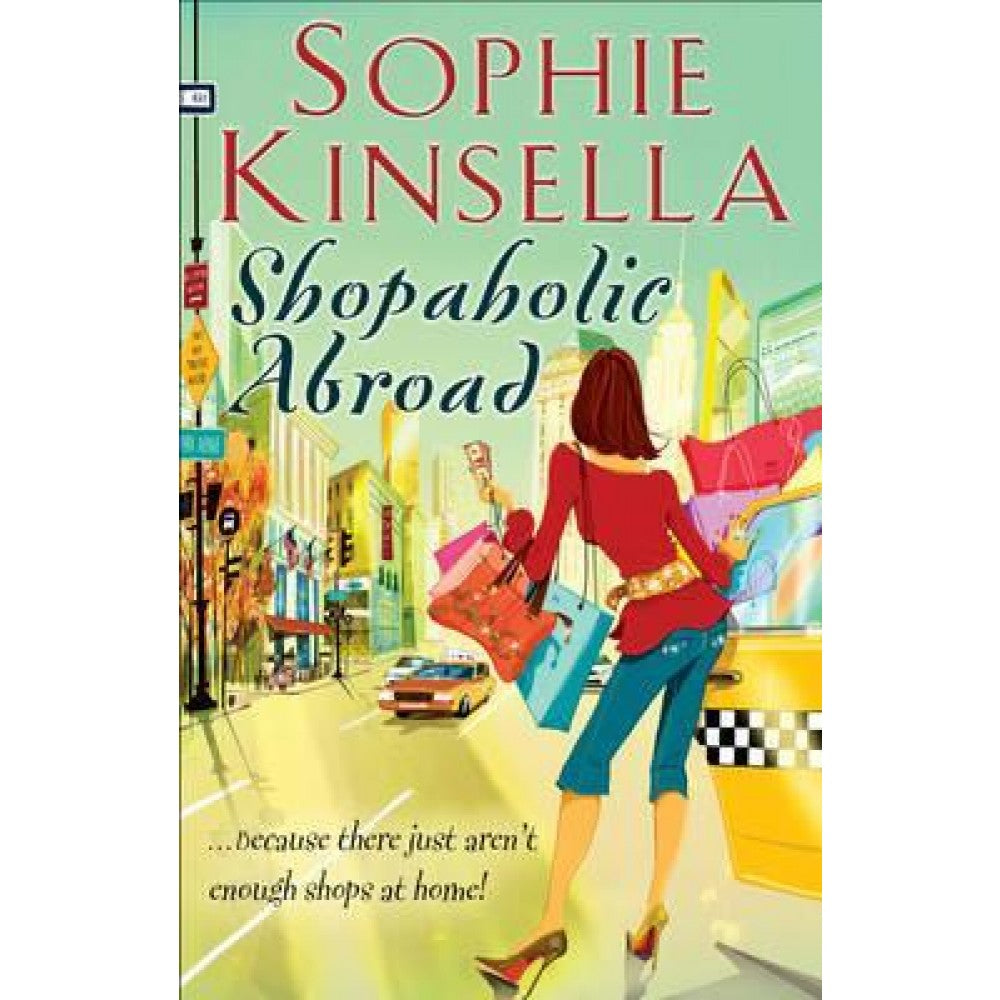 Shophie Kinsella : Shopaholic Abroad