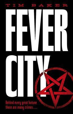 Fever City : A Thriller