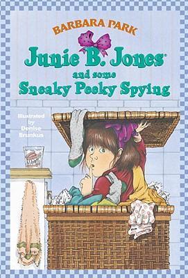 Junie B. Jones  and some Sneaky Peeky Spying