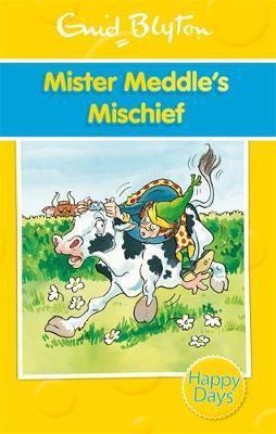 Enid Blyton - Happy Days Series - MR. MEDDLE'S MISCHIET