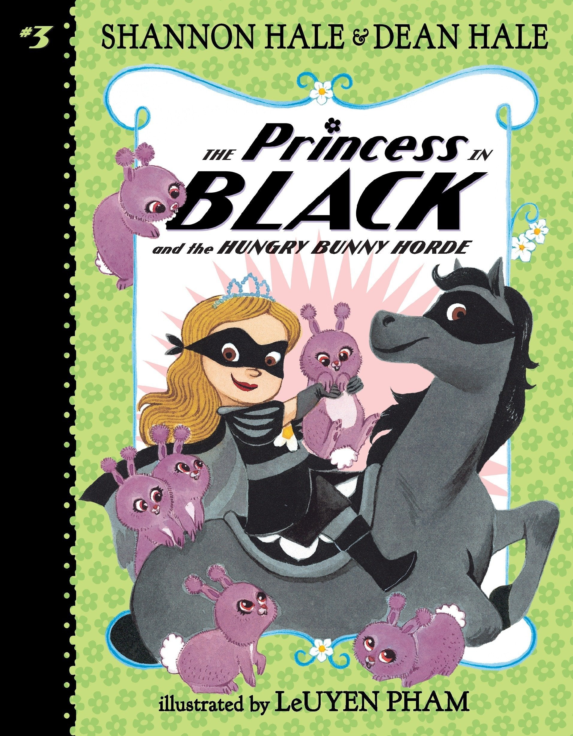 The Princess in Black & Hungry Bunny Horde - Book 3