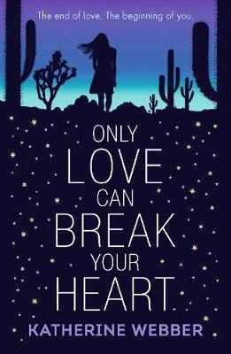 Only Love Can Break Your Heart - Novel