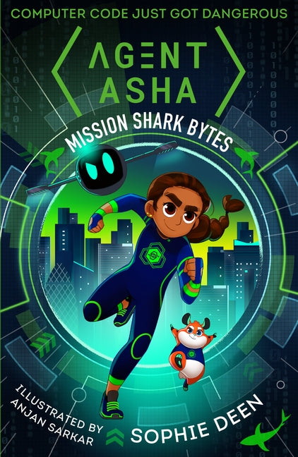 Agent Asha: Mission Shark Bytes By Sophie Deen