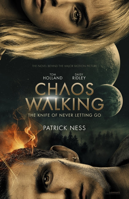 Chaos Walking: Book 1 The Knife of Never Letting Go: Movie Tie-In By Patrick Ness
