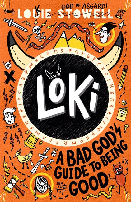 Loki: A Bad God's Guide to Being Good By Louie Stowell