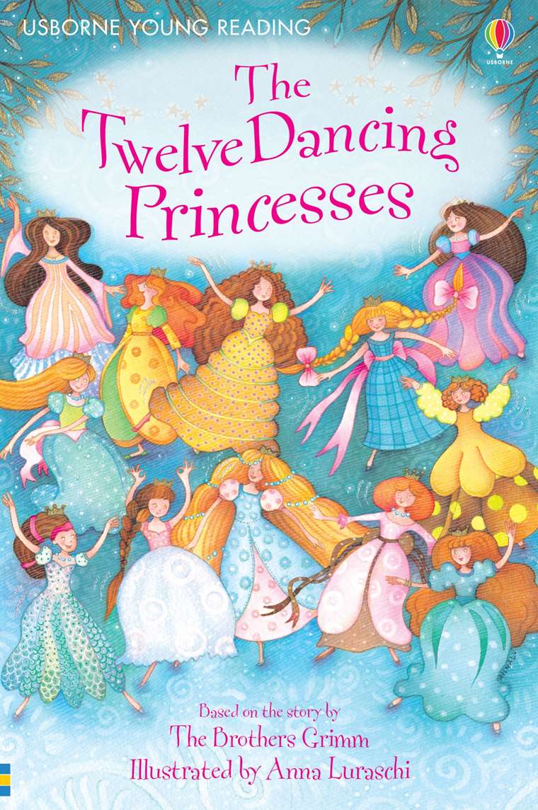 Usborne First Reading Series 1 : The Twelve Dancing Princesses
