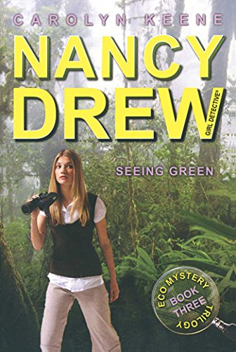 Seeing Green (Eco Mystery Trilogy, Book 3 / Nancy Drew: Girl Detective, No. 41)