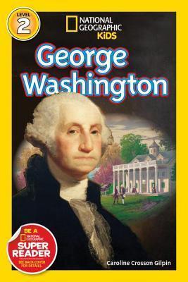 National Geographic Readers: George Washington