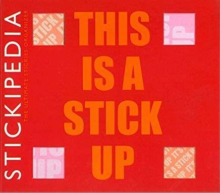 Stickiepedia -This Is A Stick Up