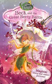 Disney Fairies Beck and The Great Berry Battle