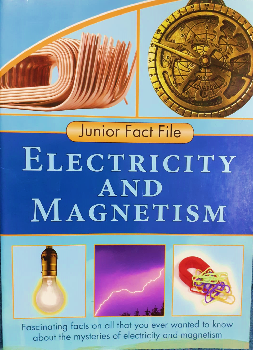 JUNIOR FACT FILE - ELECTRICITY AND MAGNETISM