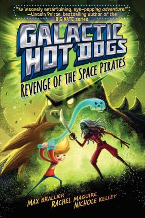 Galactic Hot Dogs 3: Revenge Of The Space PiratesÊ