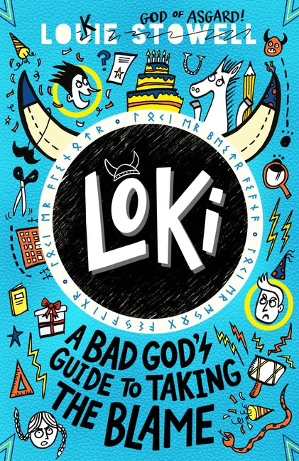 Loki: A Bad God's Guide to Taking the Blame By Louie Stowell