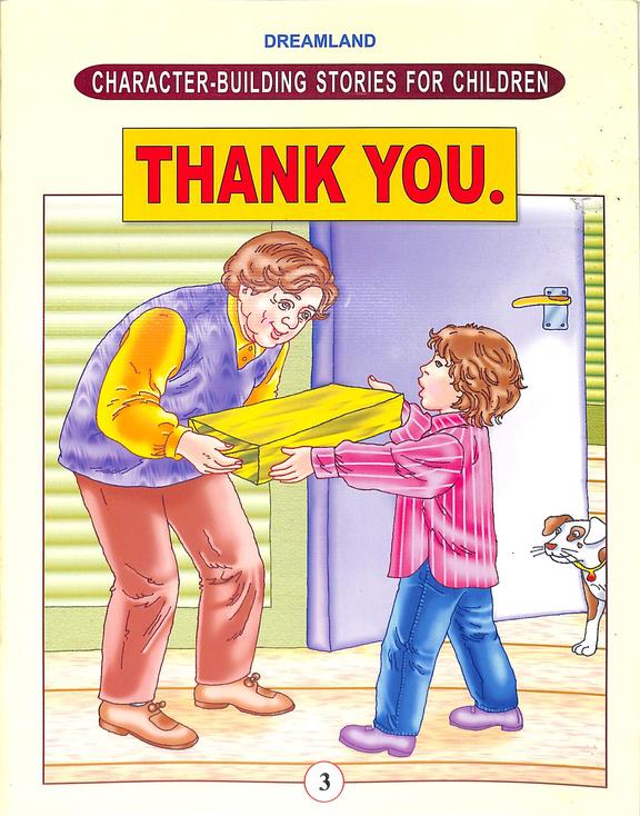CHARACTER-BUILDING - THANK YOU (CHARACTER BUILDING STORIES FOR CHILDREN)
