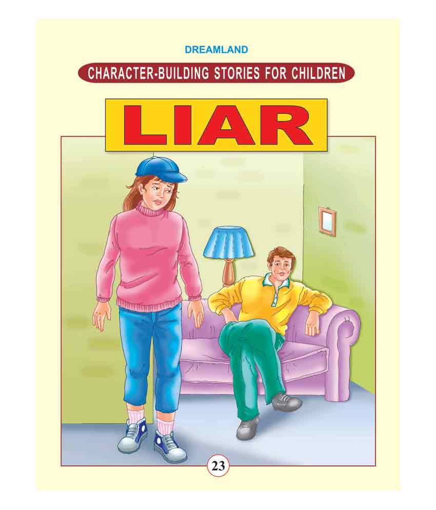 Character-building - Liar (Character Building Stories for Children)