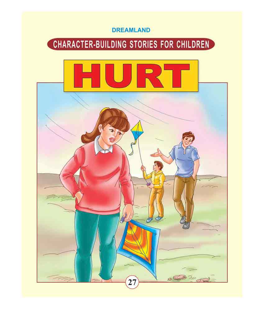 Character-Building - Hurt (Character Building Stories for Children)