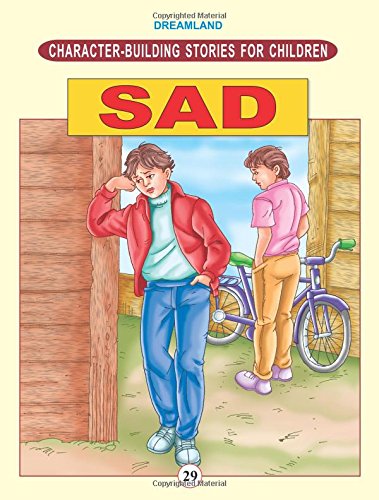 CHARACTER-BUILDING - SAD(CHARACTER BUILDING STORIES FOR CHILDREN)